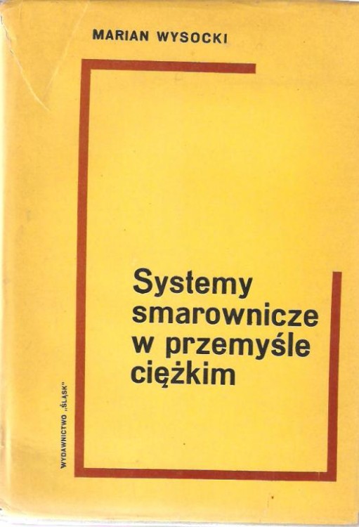 Wysocki Systemy smarownicze w przemyśle ciężkim Marian Wysocki