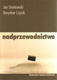 Nadprzewodnictwo Jan Stankowski Borysław Czyżak.jpg