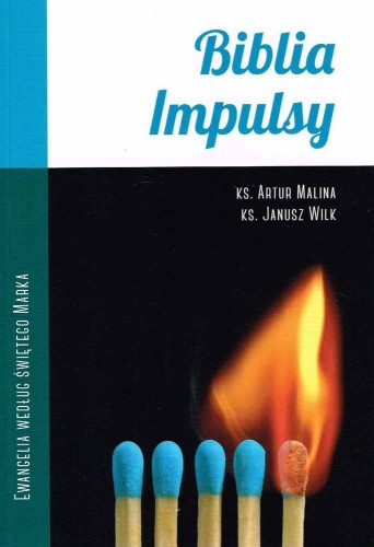 Biblia-Impulsy.-Ks.-ARTUR-MALINA,-JANUSZ-WILK.jpg