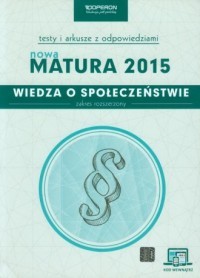 Wiedza o społeczeństwie Nowa Matura 2015 Testy i arkusze z odpowiedziami ze zdrapką Zakres rozszerzony Barbara Freier-Pniok.jpg