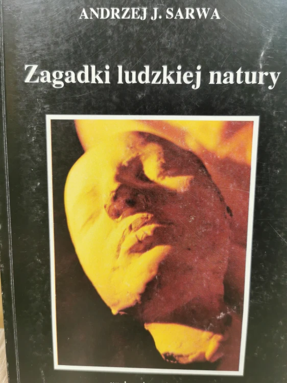 Andrzej Sarwa Zagadki ludzkiej natury