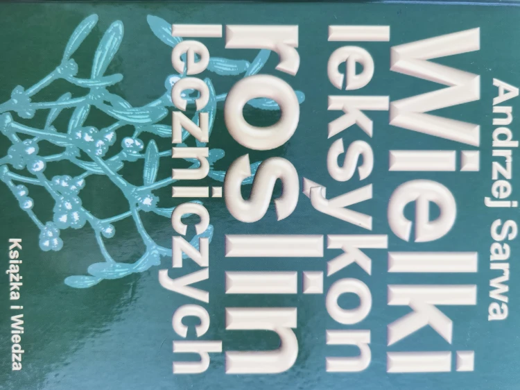 Wielki leksykon roślin leczniczych Andrzej Sarwa