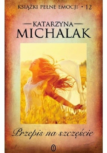 Katarzyna Michalak Książki pełne emocji