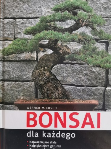 Bonsai dla każdego Werner M. Busch