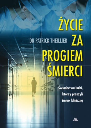 zycie-za-progiem-smierci-dr-patrick-theillier.jpg