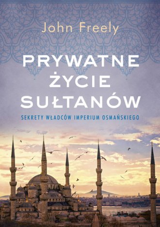 prywatne-zycie-sultanow-sekrety-wladcow-imperium-osmanskiego.jpg