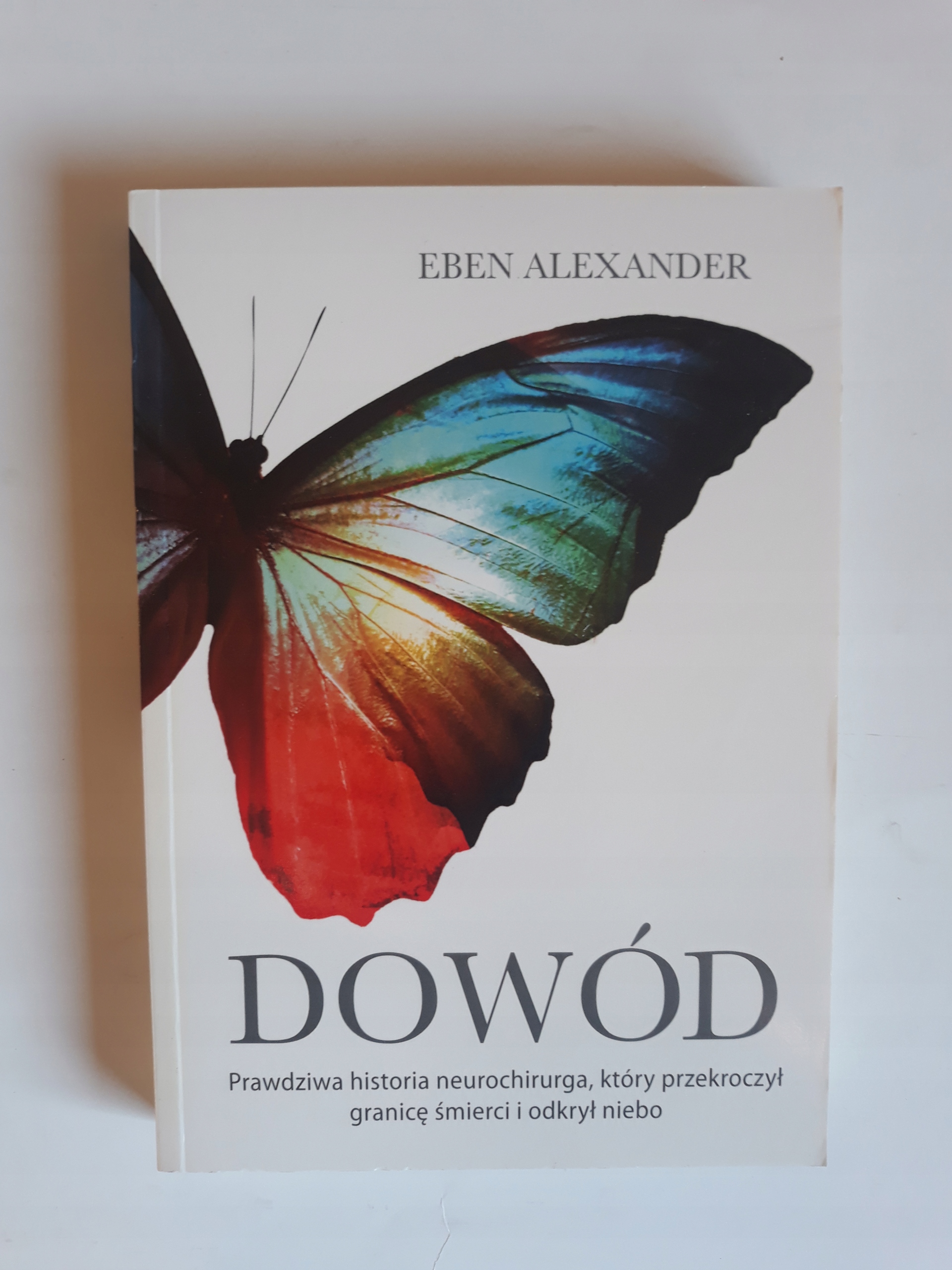 Eben Alexander Dowód Prawdziwa historia neurochiru, tania książka