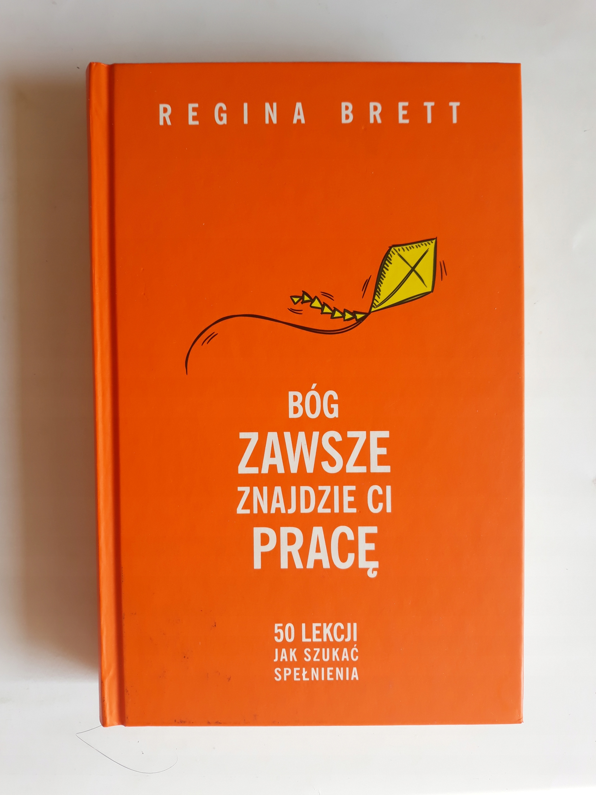Regina Brett Bóg Znajdzie Ci Pracę